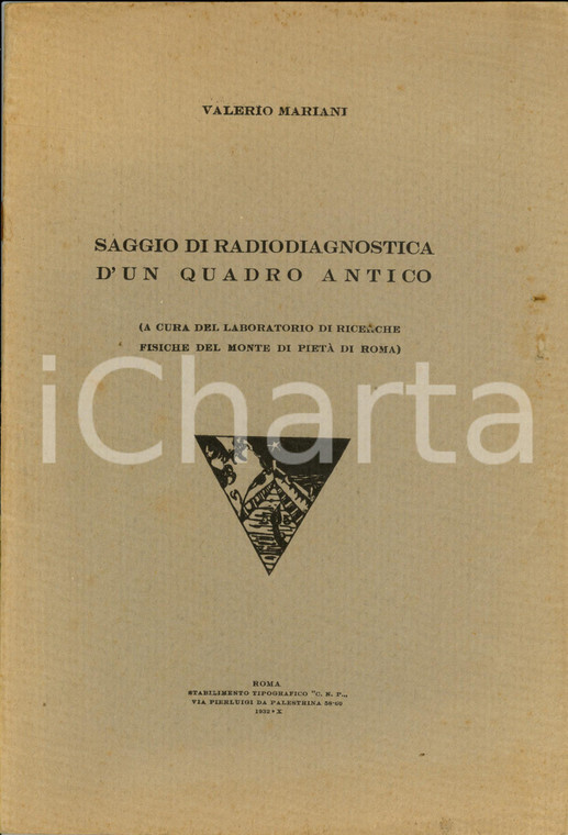 1932 Valerio MARIANI Saggio di radiodiagnostica d'un quadro antico *Opuscolo