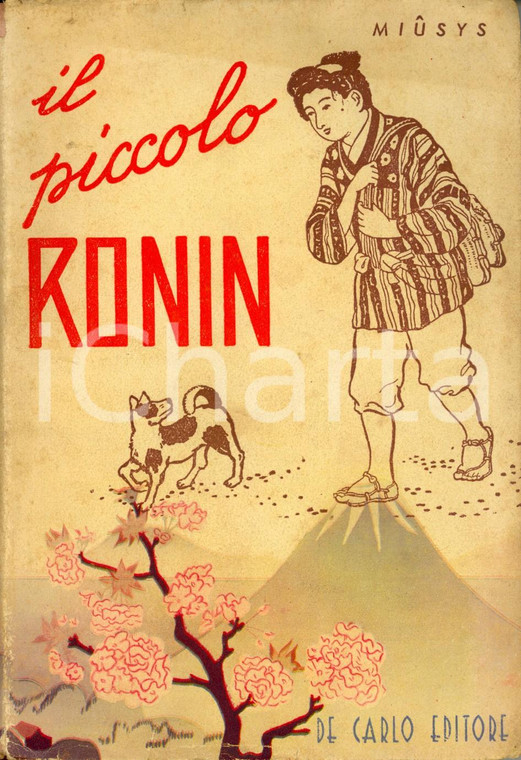 1943 Myû Tsubaki IL PICCOLO RONIN / MYUSIS *DE CARLO Ciliegio n°9 PRIMA EDIZIONE