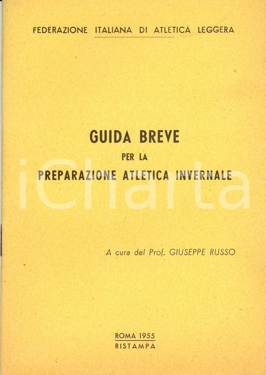1955 Giuseppe RUSSO Guida breve preparazione atletica invernale *Opuscolo FIDAL