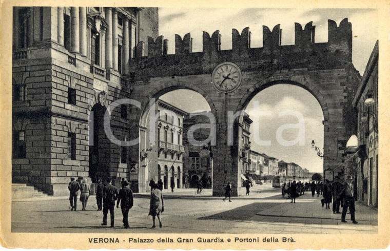 1930 VERONA Palazzo GRAN GUARDIA e Portoni della BRA' con passanti *FP NV