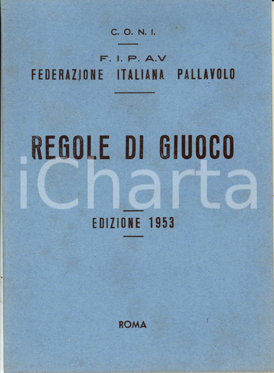 1953 ROMA CONI - FEDERAZIONE ITALIANA PALLA A VOLO Regole di giuoco *Opuscolo