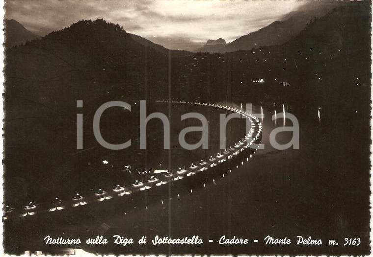 1955 ca BELLUNO Notturno Diga SOTTOCASTELLO CADORE Monte PELMO *Cartolina FG NV