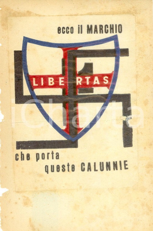 1950 ca PROPAGANDA POLITICA Marchio della DC porta calunnie fasciste e naziste