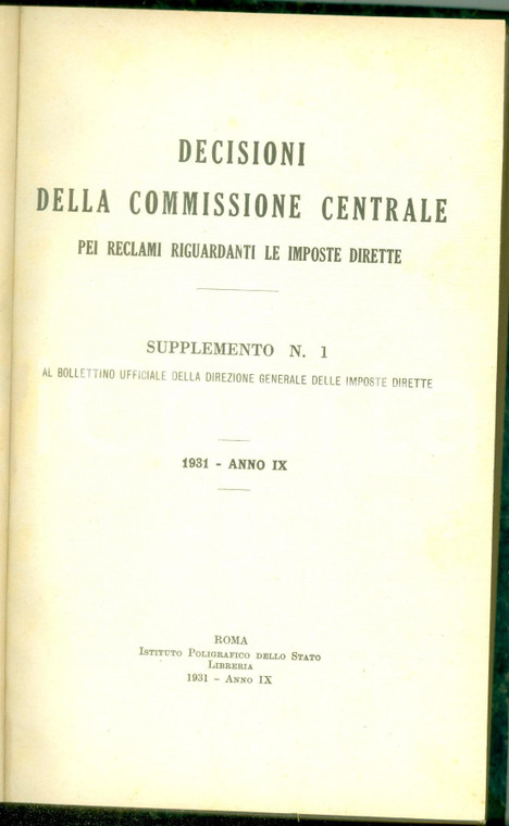 1931 COMMISSIONE CENTRALE IMPOSTE DIRETTE Decisioni per reclami *Volume