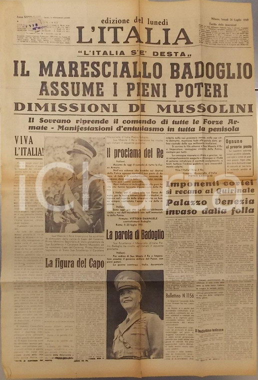 1943 WW2 L'ITALIA Pietro BADOGLIO assume pieni poteri MUSSOLINI si dimette