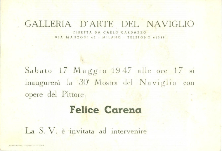 1947 MILANO GALLERIA NAVIGLIO Invito a mostra del pittore Felice CARENA