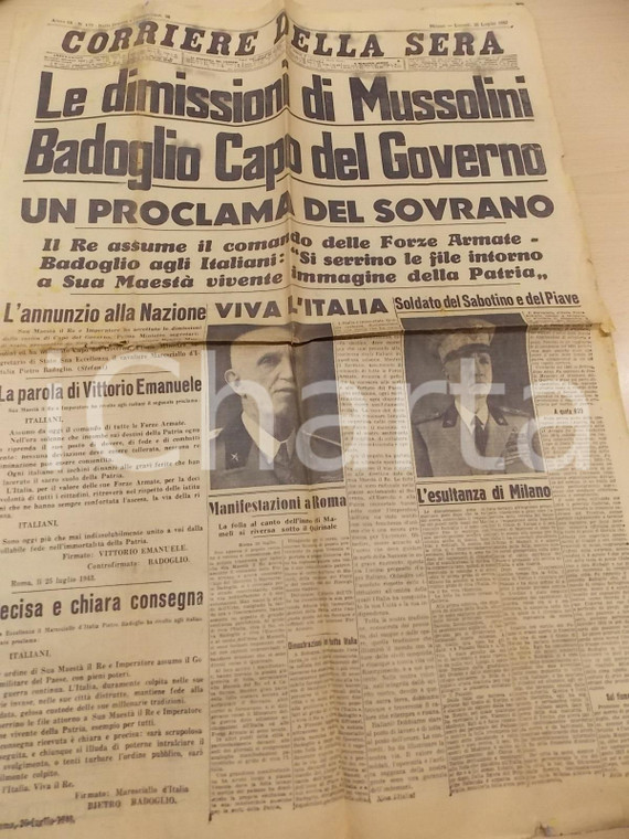 1943 WW2 CORRIERE DELLA SERA Dimissioni MUSSOLINI Pietro BADOGLIO Capo Governo