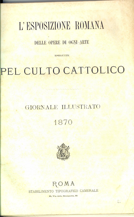 1870 L'ESPOSIZIONE ROMANA opere pel culto *Giornale ILLUSTRATO rilegato n°1-14