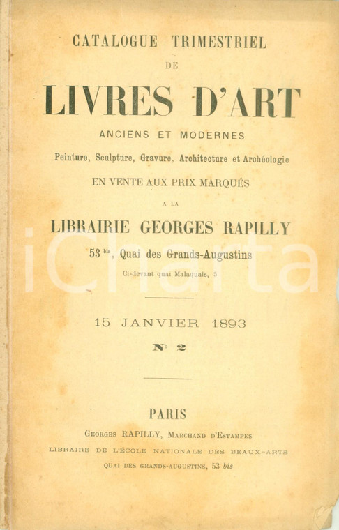 1893 PARIS Catalogue trimestriel livres d'art en vente chez RAPILLY *Catalogo 2