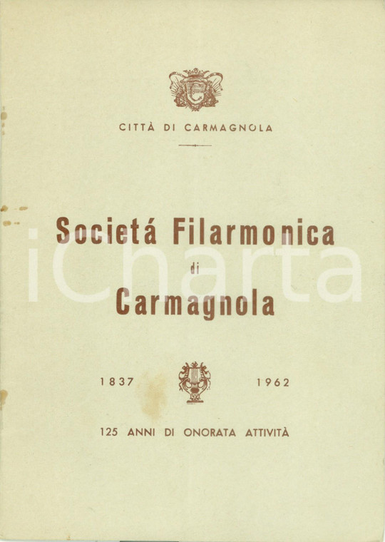 1962 CARMAGNOLA (TO) Giovanni QUAGLINO 125 anni della Società Filarmonica ILLUS.