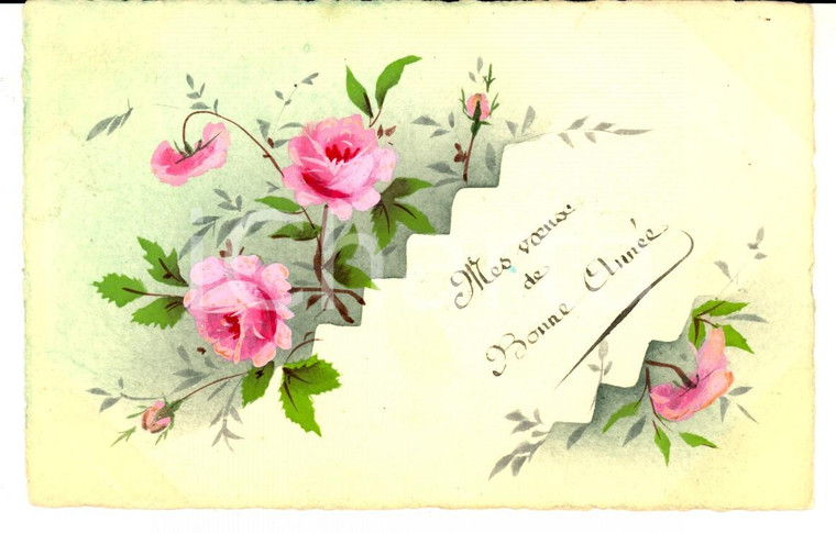 1907 FRANCIA Cartolina BONNE ANNEE con fiori rosa *DIPINTA A MANO