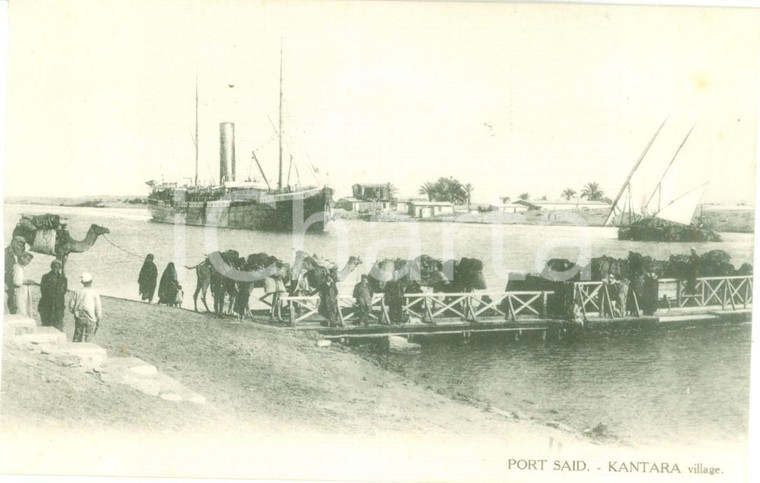 1930 ca PORTO SAID (EGITTO) Imbarco cammelli a EL KANTARA *Cartolina FP NV