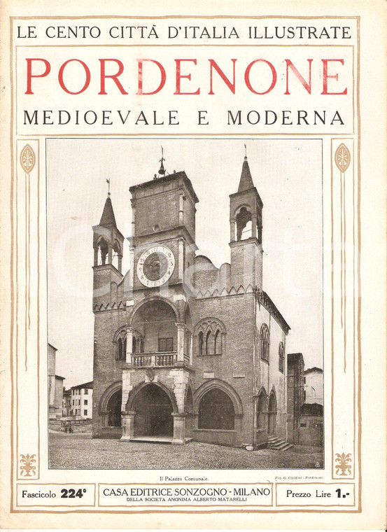 1928 CENTO CITTA' D'ITALIA Pordenone medioevale moderna Fascicolo 224 *Rivista