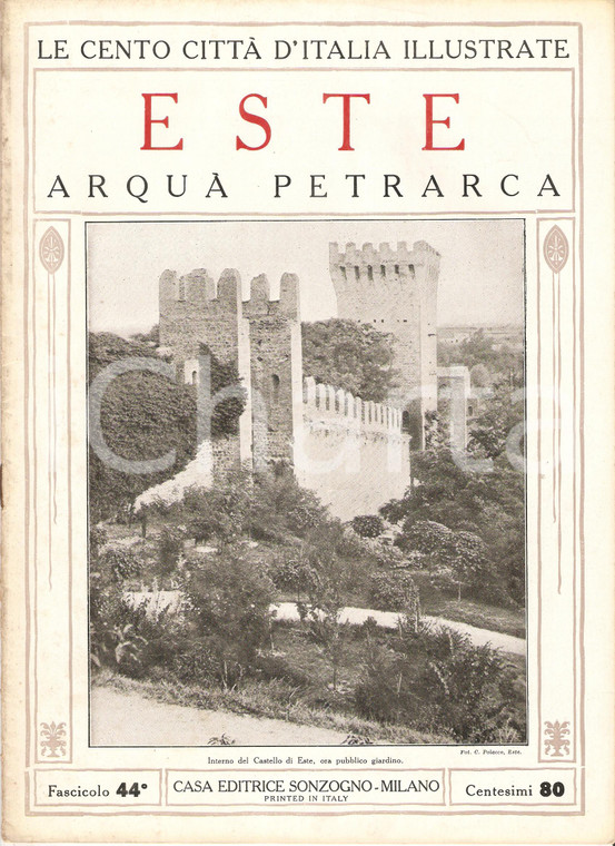 1927 CENTO CITTA' D'ITALIA Arquà Petrarca ESTE Fascicolo 44 *Rivista SONZOGNO