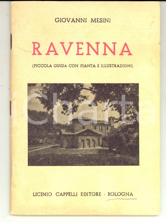 1952 Giovanni MESINI Ravenna - Guida ILLUSTRATA *Ed. CAPPELLI BOLOGNA
