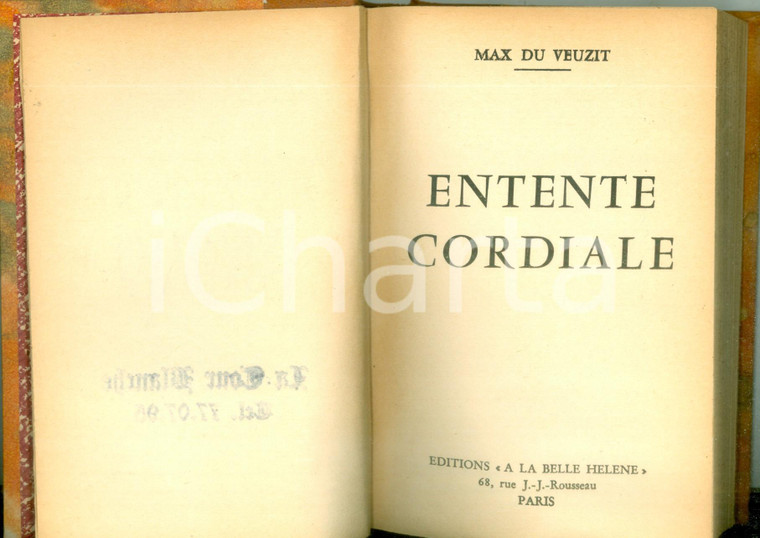 1957 Max DU VEUZIT Entente cordiale *Prima edizione A la belle Hélène