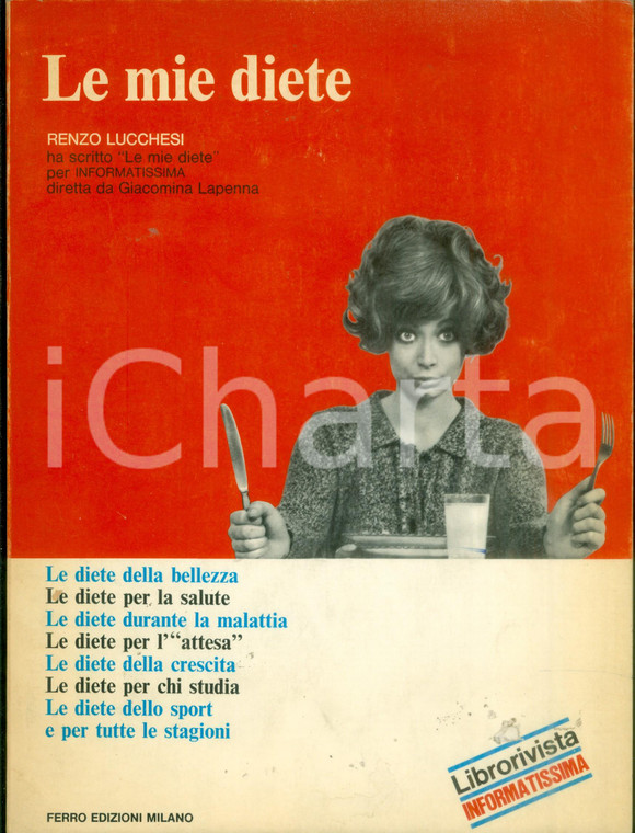 1969 Renzo LUCCHESI Le mie diete bellezza salute Librorivista INFORMATISSIMA