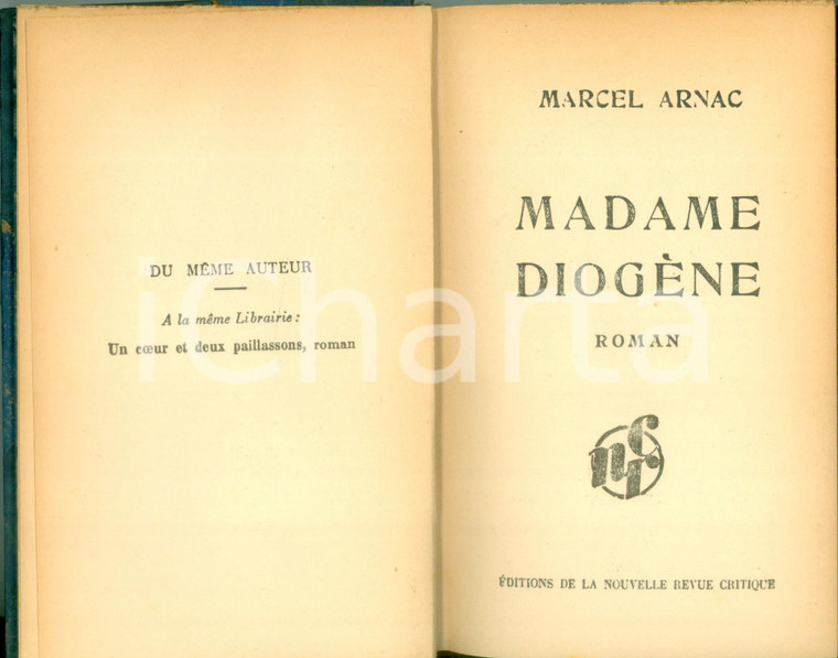 1932 Marcel ARNAC Madame Diogène Roman *Edition Nouvelle Revue Critique