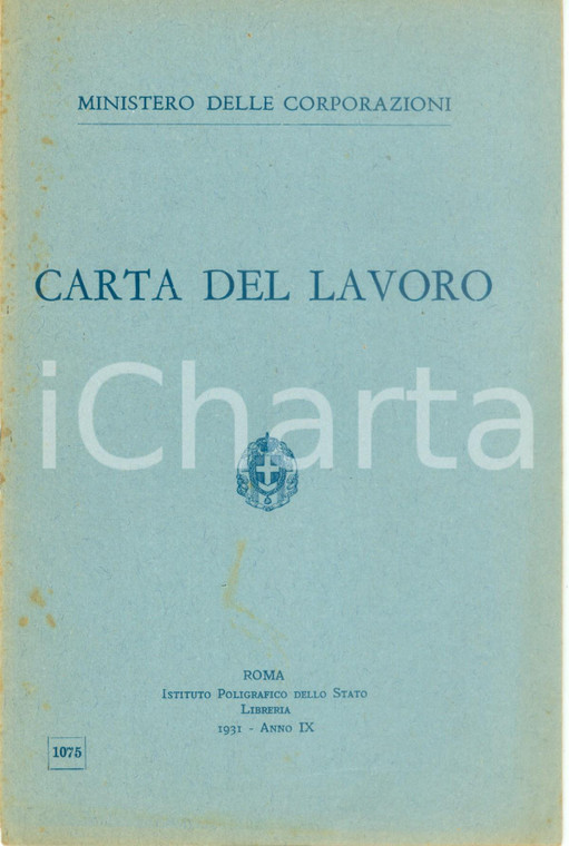 1931 ROMA MINISTERO DELLE CORPORAZIONI Carta del lavoro *Pubblicazione