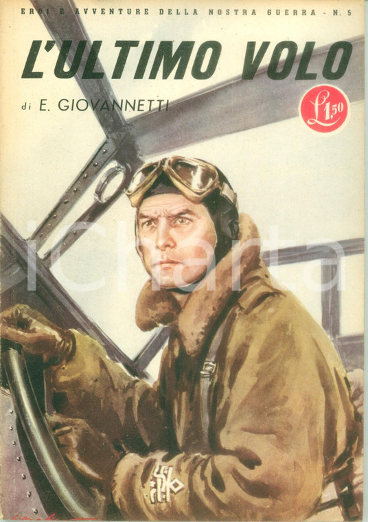1942 Eugenio GIOVANNETTI L'ultimo volo Gen. Stefano CAGNA *Propaganda ILLUSTRATA