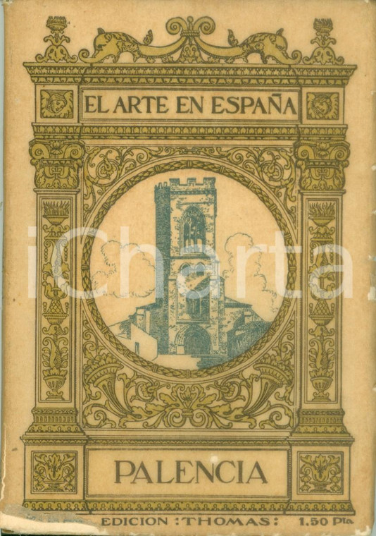 1940 ca Matias VIELVA Palencia El arte en ESPANA *Pubblicazione ILLUSTRATA