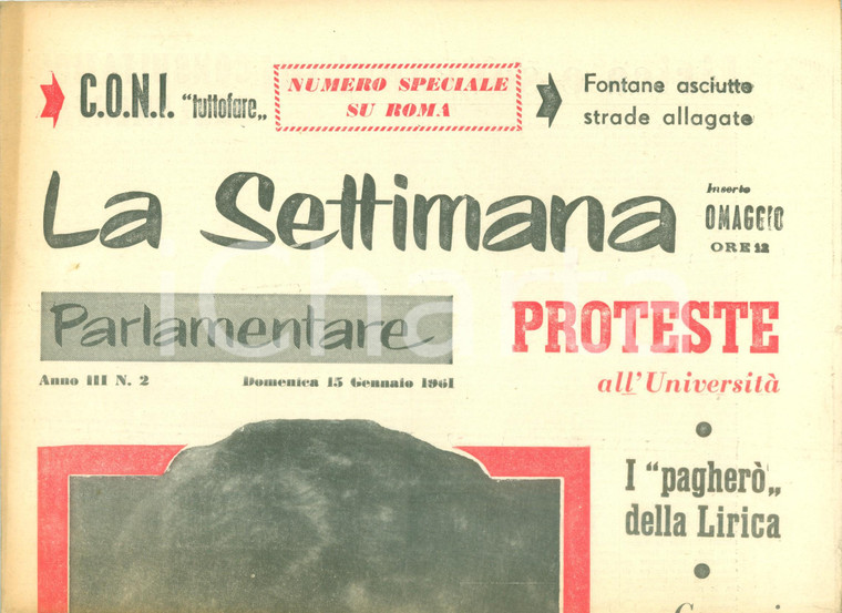 1961 LA SETTIMANA PARLAMENTARE Proteste all'Università I "pagherò" della Lirica