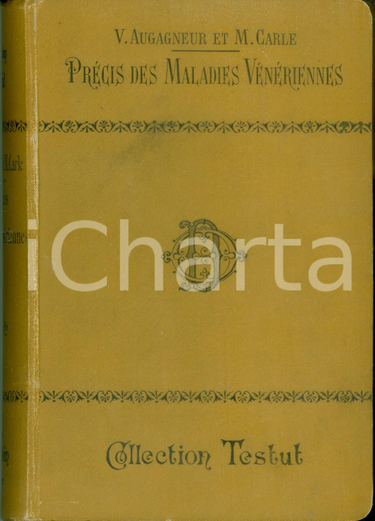 1906 Victor AUGAGNEUR Marius CARLE Précis des maladies vénériennes 57 Figures