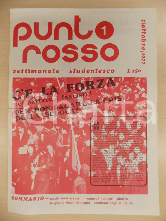 1977 PUNTO ROSSO Settimanale studentesco C'è la forza per battere i fascisti