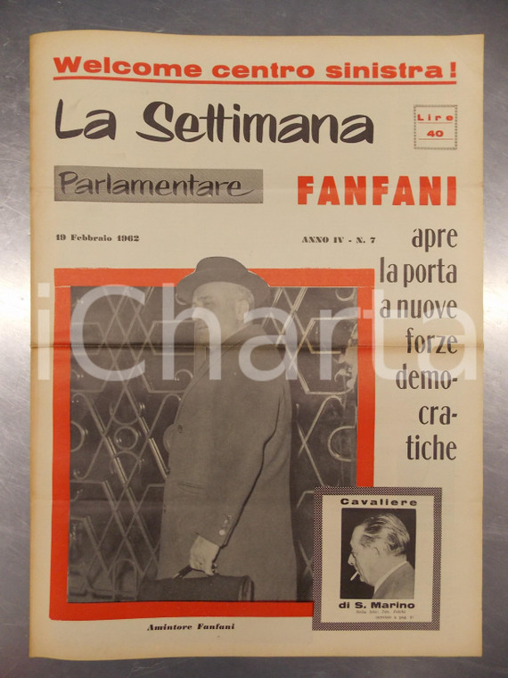 1962 LA SETTIMANA PARLAMENTARE Amintore FANFANI apre a forze democratiche