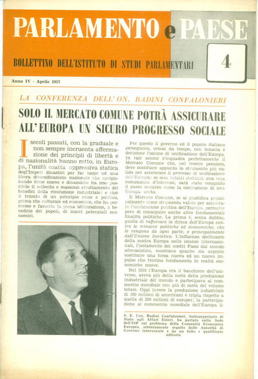 1957 PARLAMENTO E PAESE Vittorio BADINI CONFALONIERI sul mercato comune europeo