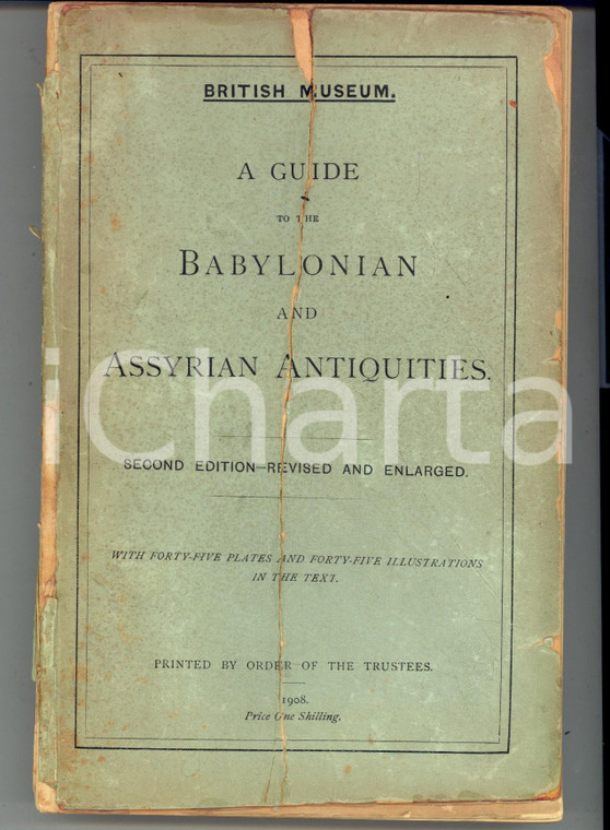 1908 BRITISH MUSEUM A guide to the Babilonian and Assyrian Antiquities *POOR