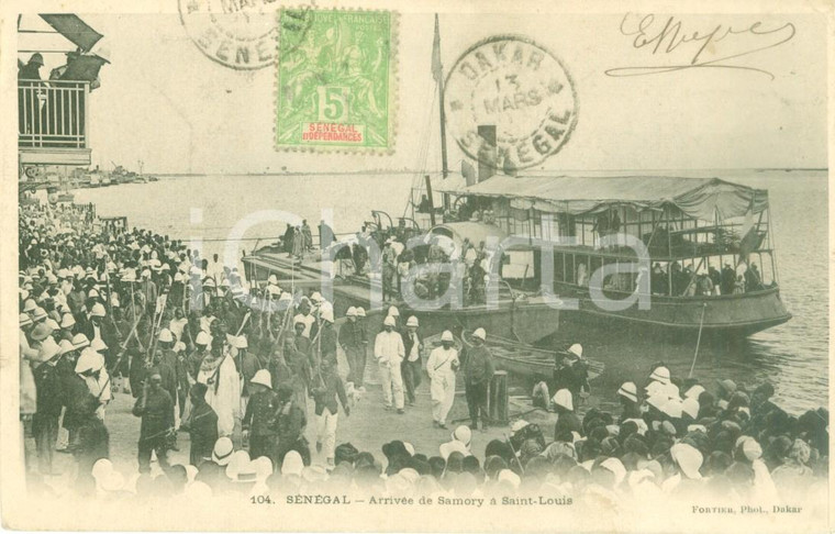 1905 SAINT-LOUIS (SENEGAL) Sbarco di SAMORI con scorta armata *Cartolina FP NV