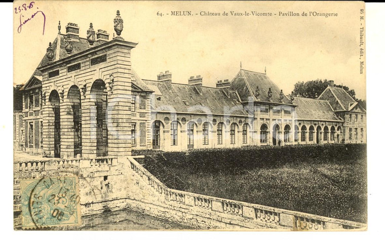 1906 MELUN (FRANCE) Chateau de VAUX-LE-VICOMTE - Orangerie *Carte postale