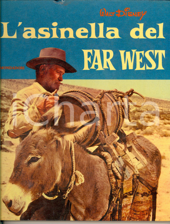 1961 WALT DISNEY L'asinella del Far West  *MONDADORI ILLUSTRATO 60 pp.