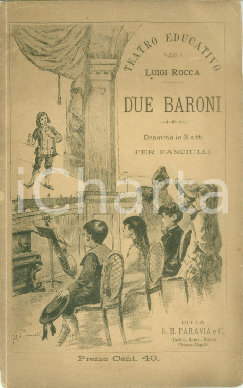 1894 TEATRO EDUCATIVO Luigi ROCCA Due baroni Commedia per fanciulli