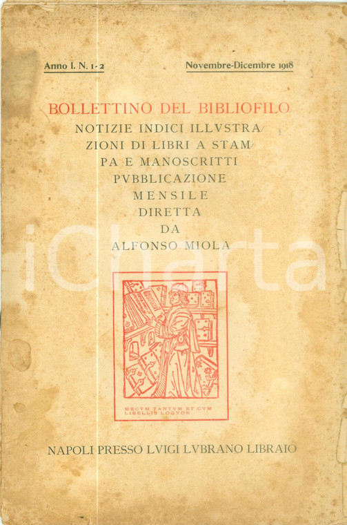 1918 NAPOLI Bollettino del bibliofilo Anno I n 1-2 Fascicoli slegati DANNEGGIATO