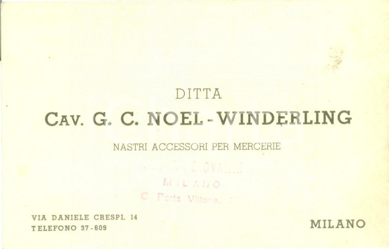 1940 ca MILANO Ditta Cav. NOEL-WINDERLING Nastri accessori mercerie *Biglietto