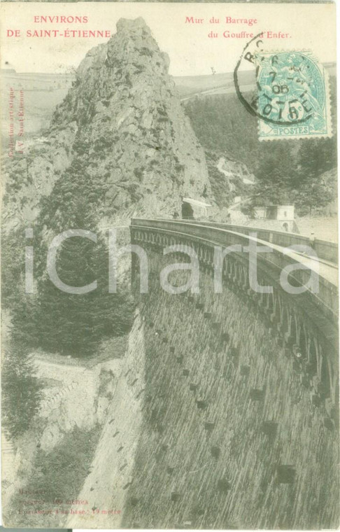 1906 SAINT-ETIENNE (FRANCE) Mur du Barrage du Gouffre d'Enfer *Cartolina FP VG