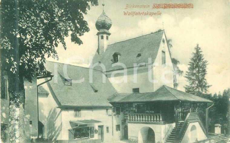 1908 BIRKENSTEIN (GERMANIA) Veduta della Wallfahrtskapelle *Cartolina FP VG