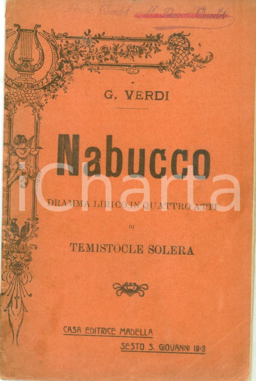 1913 Temistocle SOLERA Giuseppe VERDI Nabucco Dramma lirico *Editrice MADELLA