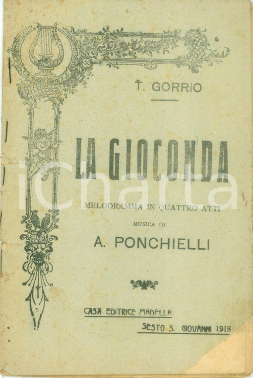 1918 TObia GORRIO La Gioconda Melodrama Musica Amilcare PONCHIELLI *Ed. MADELLA