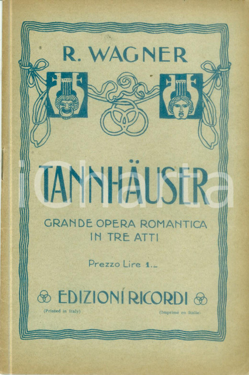 1931 Riccardo WAGNER Tannhäuser Grande opera romantica Edizioni RICORDI