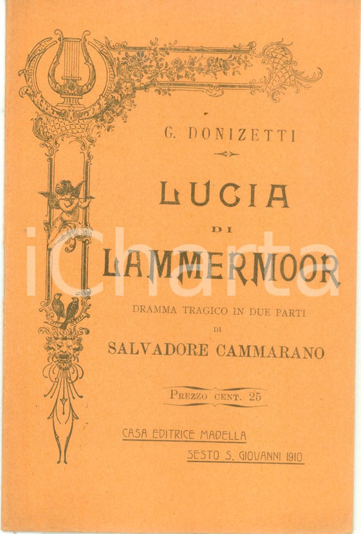 1910 Gaetano DONIZETTI Salvadore CAMMARANO Lucia di LAMMERMOOR *Libretto