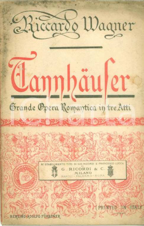 1920 ca Riccardo WAGNER Tannhäuser Grande opera romantica Edizioni RICORDI