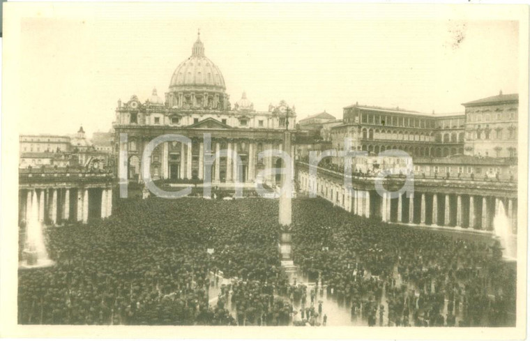 1929 CONCILIAZIONE SANTA SEDE Pio XI benedice la folla *Cartolina celebrativa FP