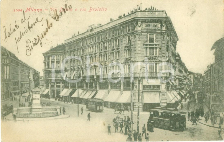 1900 ca MILANO Via DANTE e Via BROLETTO Palazzo SAVONELLI Cartolina FP VG