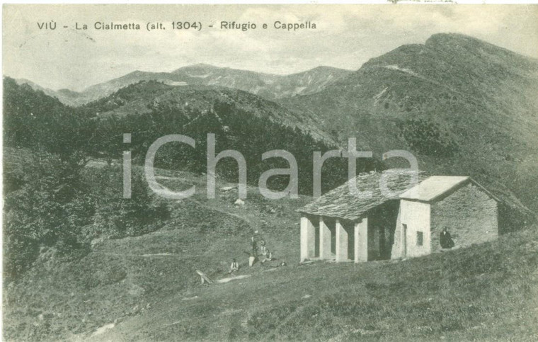 1928 VIU' (TO) Rifugio e cappella sul Colle CIALMETTA Cartolina FP VG
