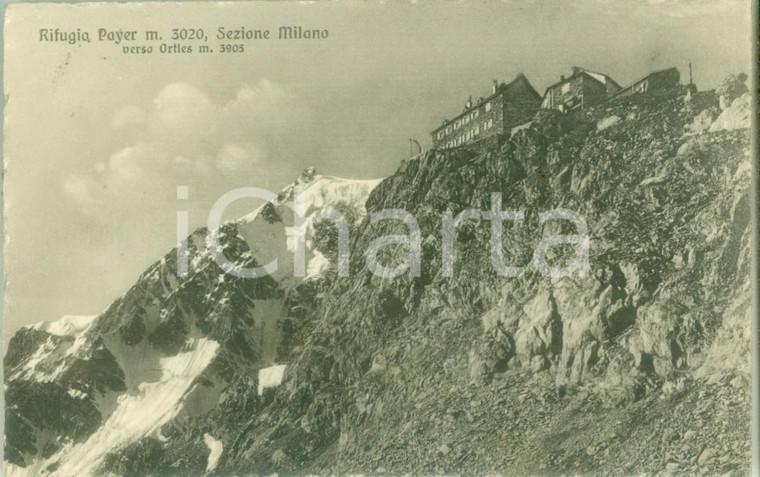 1942 ORTLES (BZ) Il Rifugio PAYER Sezione MILANO *Cartolina FP VG