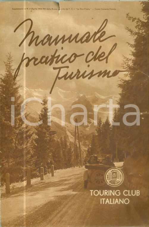 1934 TOURING CLUB ITALIANO Manuale pratico del turismo Opuscolo DANNEGGIATO