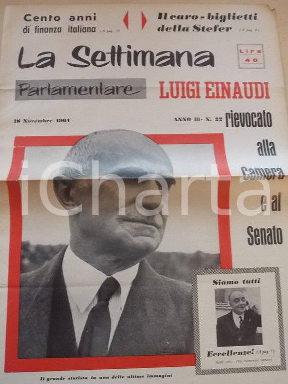 1961 LA SETTIMANA PARLAMENTARE Ricordo di Luigi EINAUDI in Parlamento *n° 22